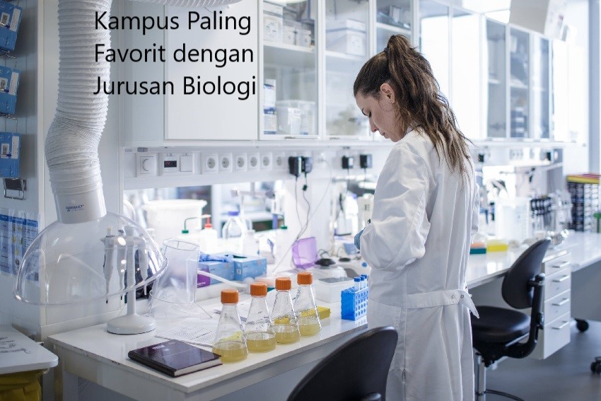 5 Daftar Kampus Paling Favorit dengan Jurusan Biologi Terbaik di Indonesia